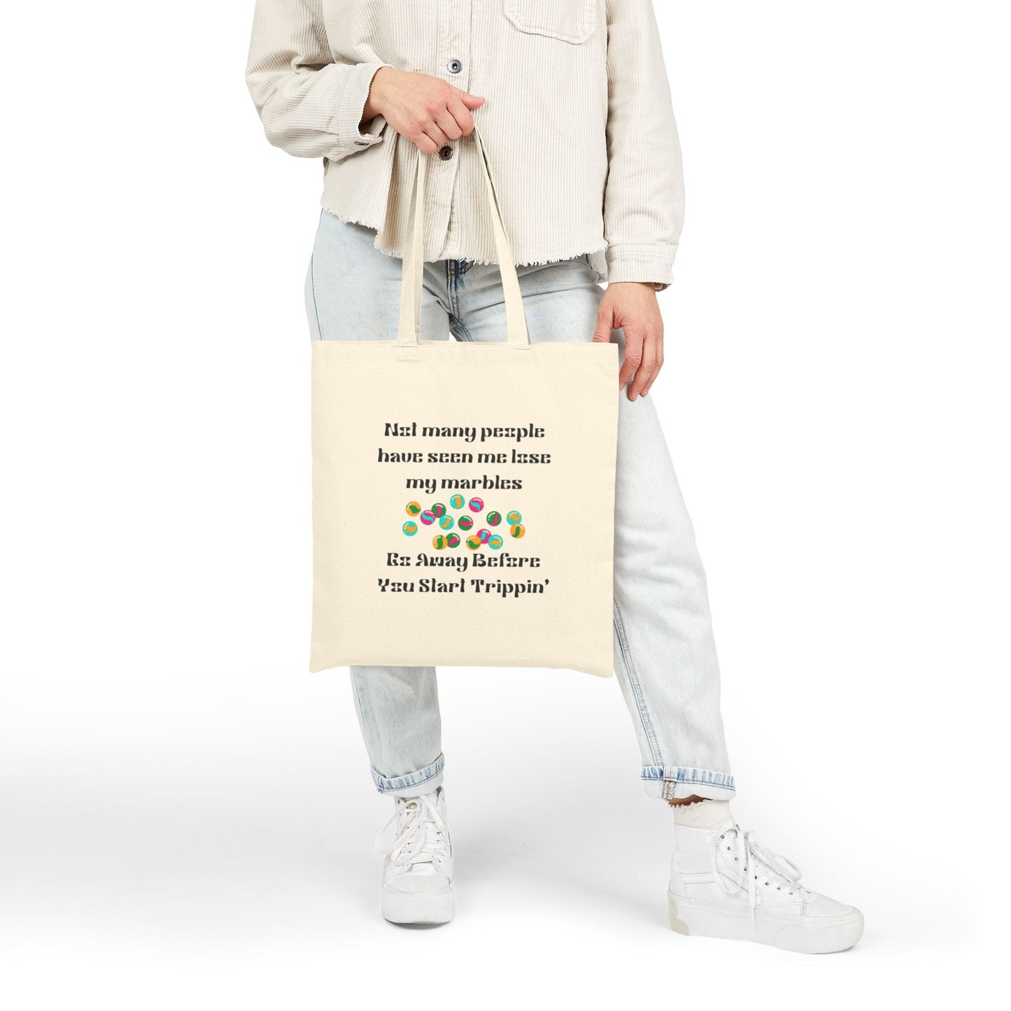 Humorous Cotton Canvas Tote Bag - 'Not Many People Have Seen Me Lose My Marbles'