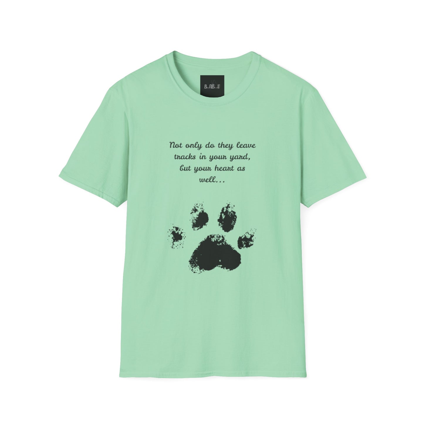 Softstyle Paw Print T-Shirt - "Tracks in Your Yard, Heart as Well" - Perfect for Pet Lovers