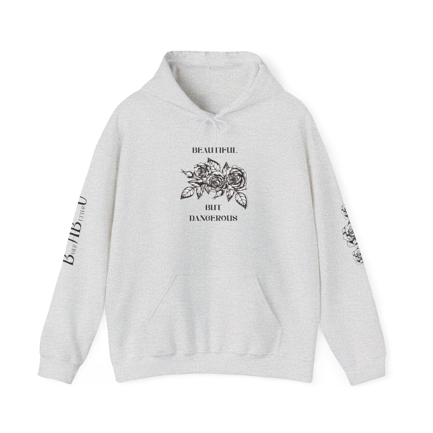 "Beautiful but Dangerous" Rose Floral Hoodie - Unisex Heavy Blend™