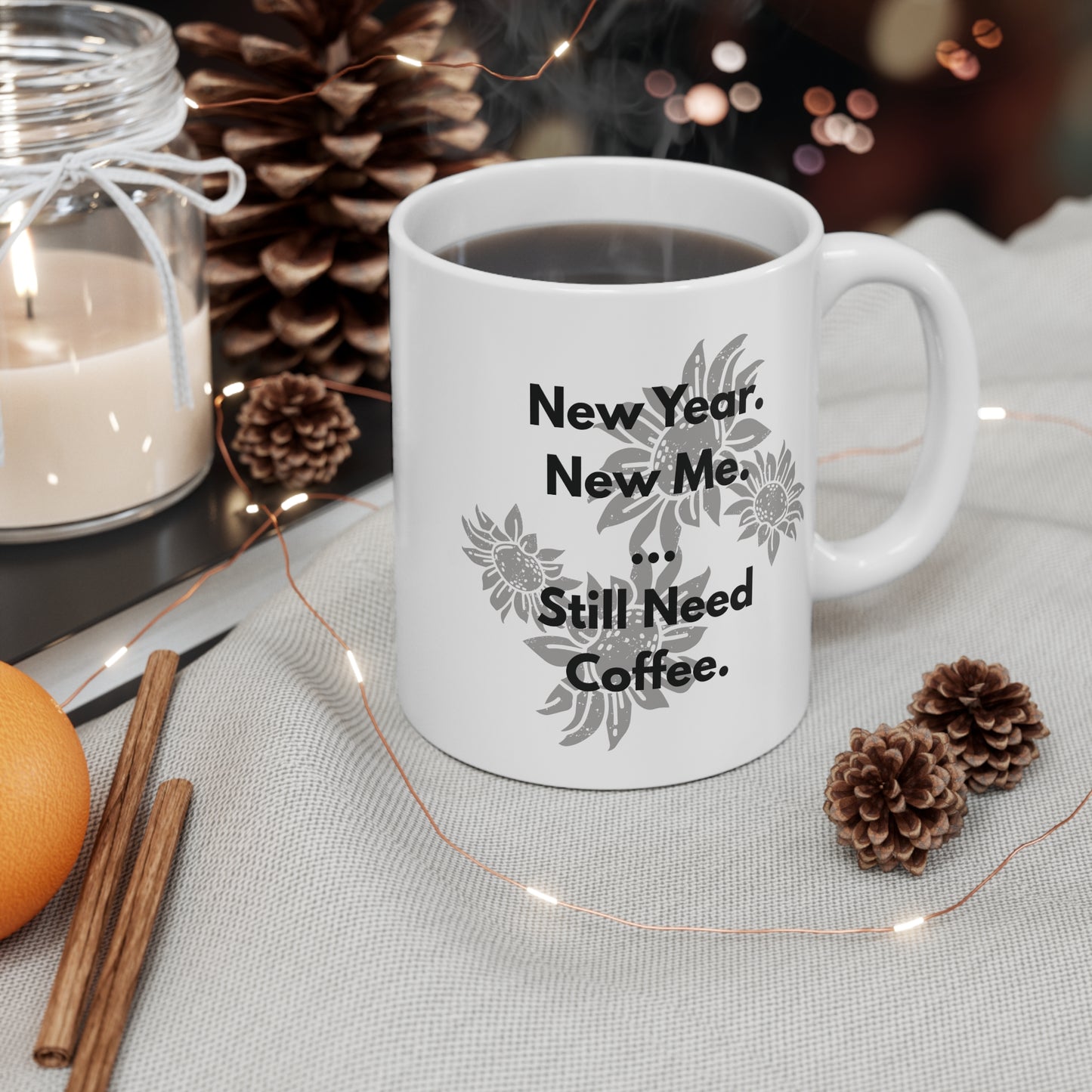 Inspirational Floral Motivational Mug - 11oz Ceramic Coffee Cup
