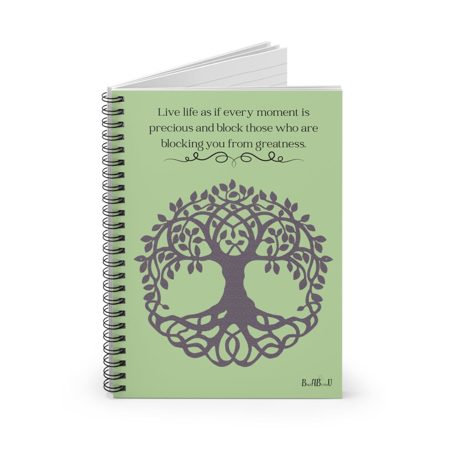 Motivational Spiral Notebook - "Live Life as if Every Moment is Precious"