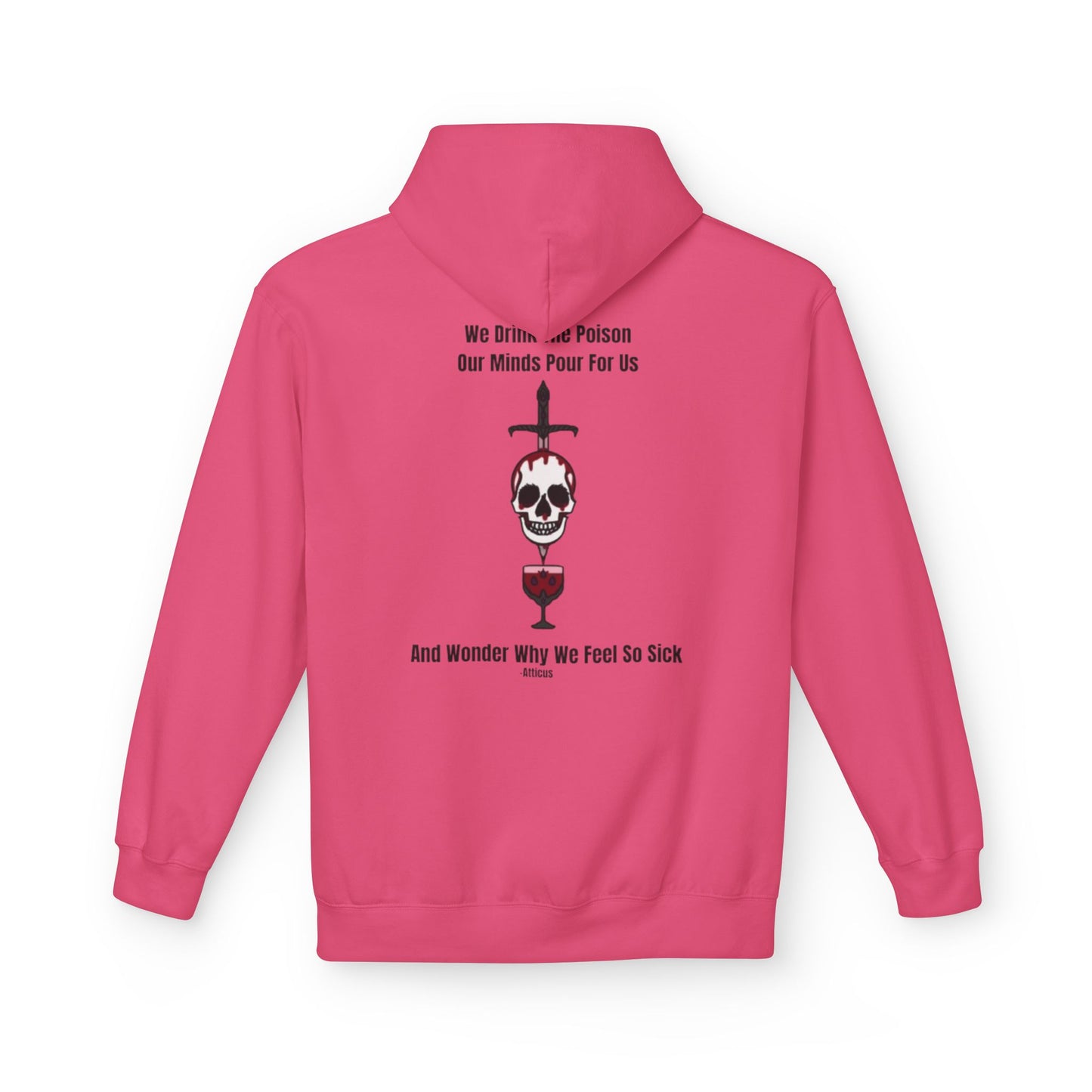 Chic Toxicity Quote Hoodie-Atticus