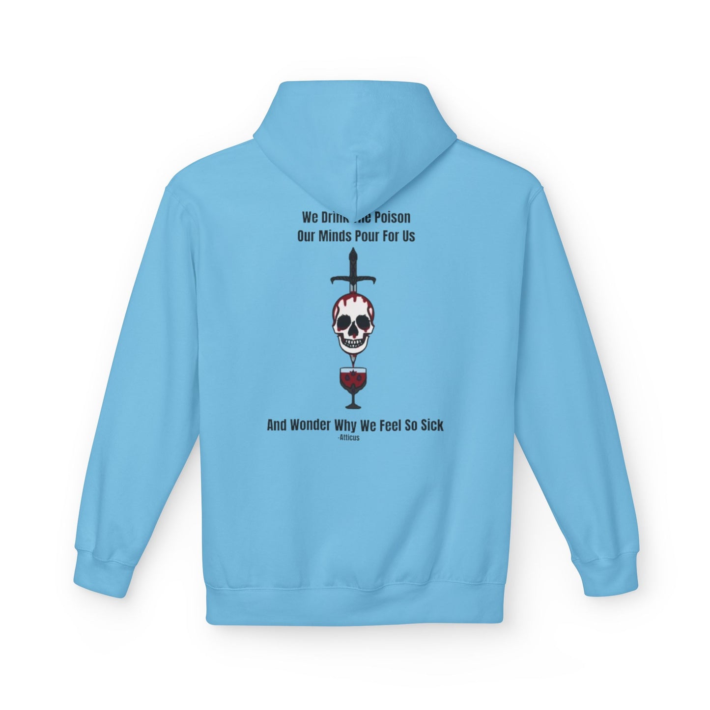 Chic Toxicity Quote Hoodie-Atticus